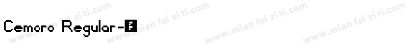 Cemoro Regular字体转换